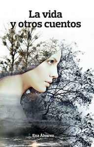 Baixar La vida y otros cuentos (Spanish Edition) pdf, epub, eBook
