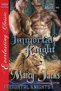 Baixar Immortal Knight [Immortal Knights 1] (Siren Publishing Everlasting Classic ManLove) pdf, epub, eBook