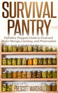 Baixar Survival Pantry: Definitive Preppers Guide to Food and Water Storage, Canning, and Preservation (Prepper Survival Pantry – Can your own Food, Store Water, and Preserve your Food) (English Edition) pdf, epub, eBook