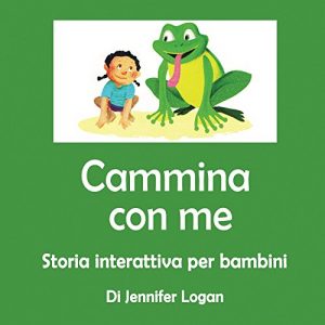 Baixar Cammina Con Me: Storia Interattiva per Bambini (Italian Edition) pdf, epub, eBook