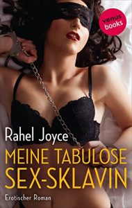 Baixar Meine tabulose Sex-Sklavin: Erotischer Roman pdf, epub, eBook