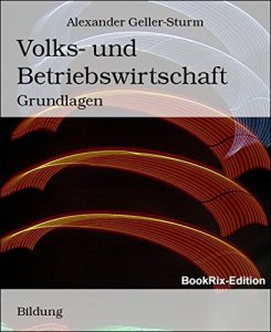 Baixar Volks- und Betriebswirtschaft: Grundlagen (German Edition) pdf, epub, eBook