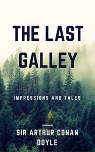 Baixar The Last Galley (Annotated): Impressions and Tales (English Edition) pdf, epub, eBook