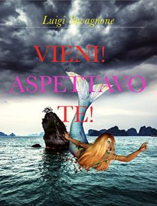 Baixar Vieni! Aspettavo Te! (Italian Edition) pdf, epub, eBook