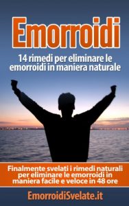 Baixar Emorroidi: 14 rimedi per eliminare le emorroidi in maniera naturale: Finalmente svelati i rimedi naturali per eliminare le emorroidi in maniera facile e veloce in 48 ore. (Italian Edition) pdf, epub, eBook