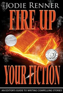 Baixar Fire up Your Fiction: An Editor’s Guide to Writing Compelling Stories (English Edition) pdf, epub, eBook