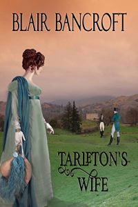 Baixar Tarleton’s Wife (The Regency Warrior series Book 2) (English Edition) pdf, epub, eBook