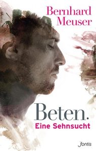 Baixar Beten: Eine Sehnsucht pdf, epub, eBook