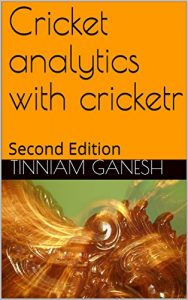 Baixar Cricket analytics with cricketr: Second Edition (English Edition) pdf, epub, eBook