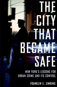 Baixar The City That Became Safe: New York’s Lessons for Urban Crime and Its Control (Studies in Crime and Public Policy) pdf, epub, eBook