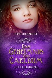 Baixar Das Geheimnis von Caeldum: Offenbarung (German Edition) pdf, epub, eBook
