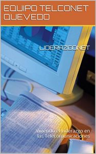 Baixar LIDERAZGONET: Viviendo el Liderazgo en las Telecomunicaciones (Spanish Edition) pdf, epub, eBook