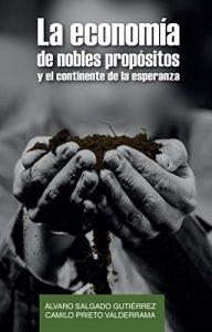 Baixar La Economia de Nobles Propositos: El Continente de la Esperanza (Spanish Edition) pdf, epub, eBook