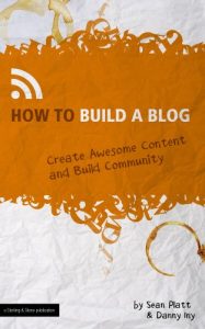 Baixar How to Build a Blog (Create Awesome Content and Build Community) (The Digital Writer) (English Edition) pdf, epub, eBook
