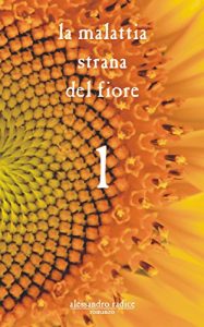 Baixar La malattia strana del fiore: Capitolo 1 (Italian Edition) pdf, epub, eBook