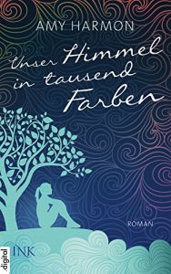 Baixar Unser Himmel in tausend Farben (German Edition) pdf, epub, eBook