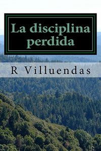 Baixar La disciplina perdida (Spanish Edition) pdf, epub, eBook