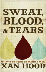 Baixar Sweat, Blood, and Tears: What God Uses to Make a Man (English Edition) pdf, epub, eBook