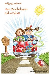 Baixar Herr Bombelmann toll in Fahrt! (German Edition) pdf, epub, eBook