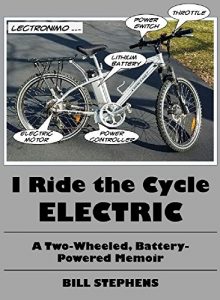 Baixar I Ride the Cycle Electric: A Two-Wheeled, Battery-Operated Memoir (English Edition) pdf, epub, eBook