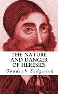Baixar The Nature and Danger of Heresies (English Edition) pdf, epub, eBook