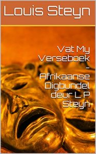 Baixar Vat My Verseboek – Afrikaanse Digbundel deur L P Steyn (Afrikaans Edition) pdf, epub, eBook