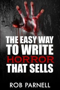 Baixar The Easy Way to Write Horror That Sells (English Edition) pdf, epub, eBook