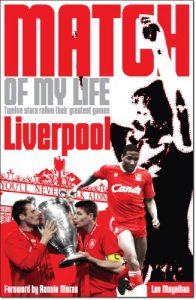 Baixar Liverpool FC Match of My Life: Twelve Stars Relive Their Greatest Games (English Edition) pdf, epub, eBook