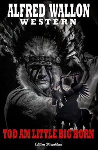 Baixar Tod am Little Big Horn (German Edition) pdf, epub, eBook