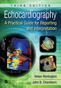 Baixar Echocardiography: A Practical Guide for Reporting and Interpretation, Third Edition pdf, epub, eBook