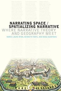 Baixar Narrating Space / Spatializing Narrative: Where Narrative Theory and Geography Meet (THEORY INTERPRETATION NARRATIV) pdf, epub, eBook