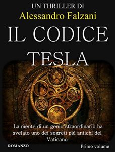 Baixar Il Codice Tesla: CODEX SECOLARIUM SAGA  VOL 1 (Italian Edition) pdf, epub, eBook