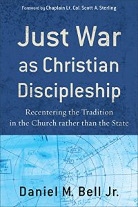 Baixar Just War as Christian Discipleship: Recentering the Tradition in the Church rather than the State pdf, epub, eBook