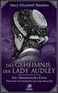 Baixar Das Geheimnis der Lady Audley: Ein viktorianischer Krimi (German Edition) pdf, epub, eBook