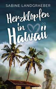 Baixar Herzklopfen in Hawaii (Aloha Reihe 2) (German Edition) pdf, epub, eBook