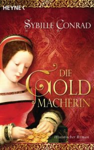 Baixar Die Goldmacherin: Historischer Roman (German Edition) pdf, epub, eBook