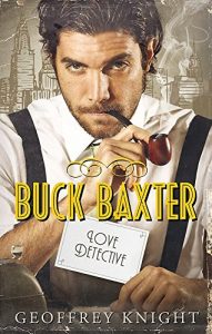 Baixar Buck Baxter, Love Detective (The Buck Baxter Mysteries Book 1) (English Edition) pdf, epub, eBook