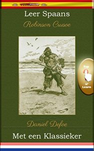 Baixar Leer Spaans met een Klassieker: Robinson Crusoe [ES-NL] (Spanish Edition) pdf, epub, eBook