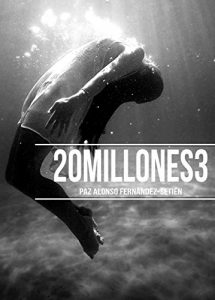Baixar 20millones3 (Spanish Edition) pdf, epub, eBook