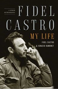 Baixar Fidel Castro: My Life: A Spoken Autobiography (English Edition) pdf, epub, eBook