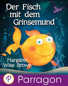 Baixar Der Fisch mit dem Grinsemund (Parragon Zum Vorlesen) pdf, epub, eBook