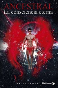 Baixar Ancestral IV: La Consciencia Eterna (Spanish Edition) pdf, epub, eBook
