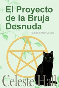 Baixar El Proyecto de la Bruja Desnuda (Spanish Edition) pdf, epub, eBook