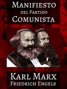 Baixar El Manifiesto del Partido Comunista (Illustrated) (Spanish Edition) pdf, epub, eBook