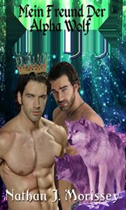 Baixar Mein Freund Der Alpha Wolf, Buch 1 (German Edition) pdf, epub, eBook