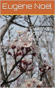 Baixar Fin de vie (notes et souvenirs) (French Edition) pdf, epub, eBook