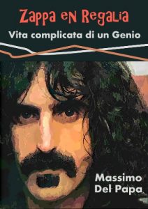 Baixar Zappa en Regalia – Vita complicata di un Genio (Italian Edition) pdf, epub, eBook