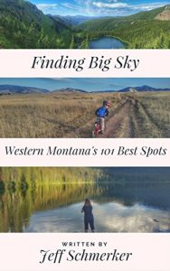 Baixar Finding Big Sky: Western Montana’s 101 Best Spots (English Edition) pdf, epub, eBook