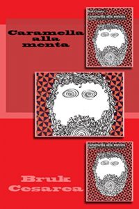 Baixar Caramella alla menta: ( libro sull’inquietudine ) (Italian Edition) pdf, epub, eBook