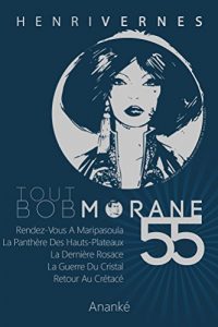 Baixar TOUT BOB MORANE/55 (French Edition) pdf, epub, eBook